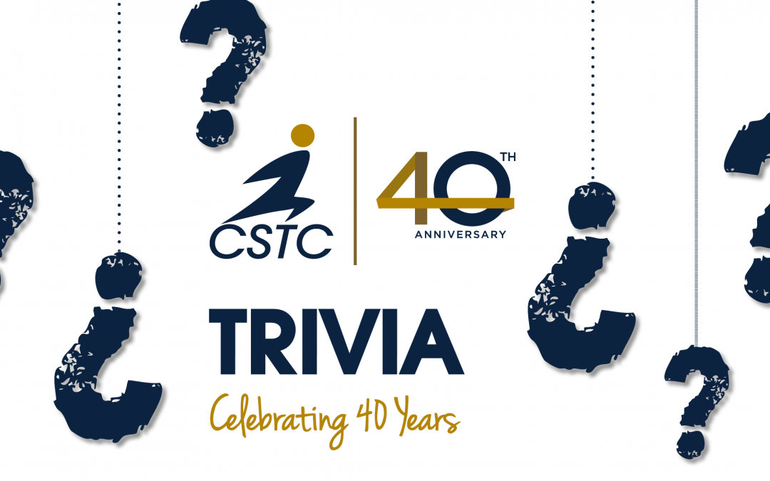 40 Years of CSTC Trivia
