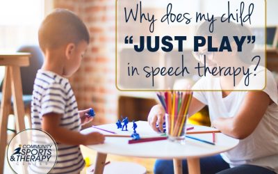 Why does my child “just play” in speech therapy?