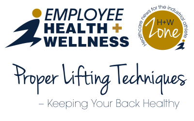 Proper Lifting Techniques – Keeping Your Back Healthy